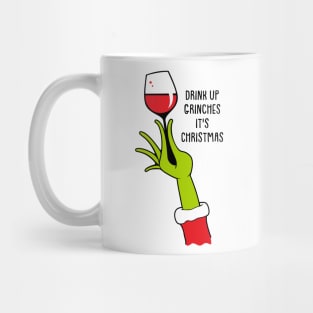 Drink up Grinches It's Christmas Mug